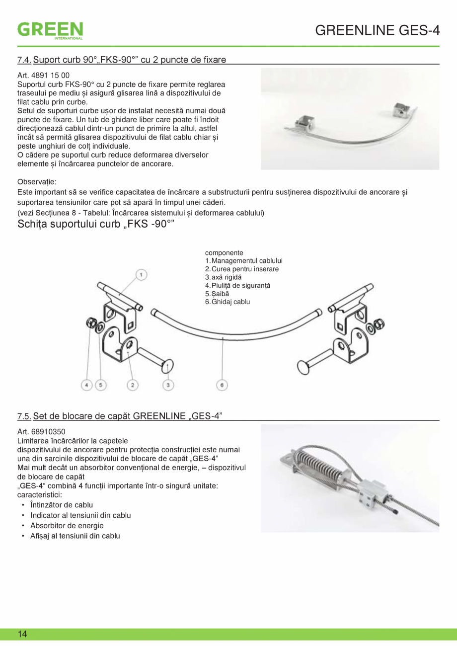 Pagina 14-Fisa tehnica sistem siguranta Greenline GES-4 GRUN Fisa tehnica Romana � (extras) pentru Germania:...