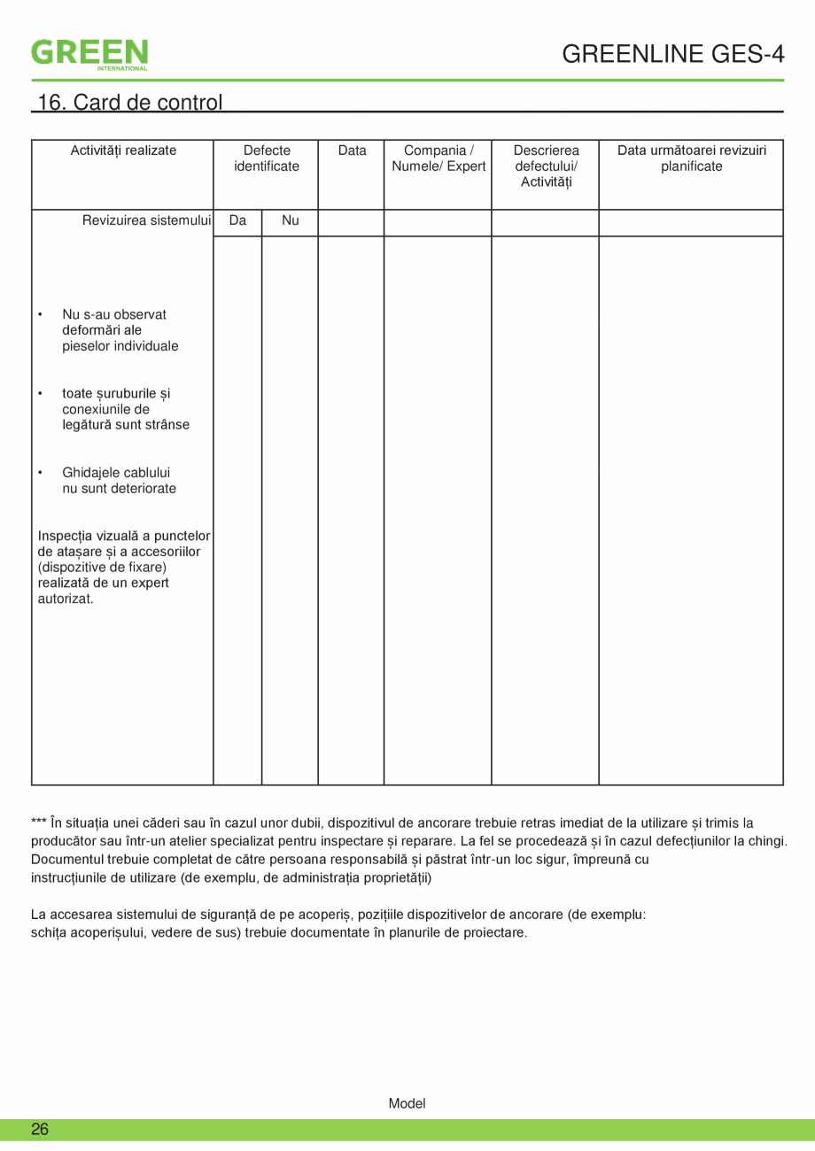 Pagina 26-Fisa tehnica sistem siguranta Greenline GES-4 GRUN Fisa tehnica Romana �n locul unde utilizatorii...