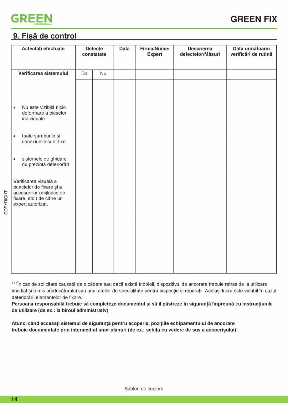 Pagina 14-Fisa tehnica sistem siguranta Green FIX GRUN Fisa tehnica Romana pectând cu
strictețe...