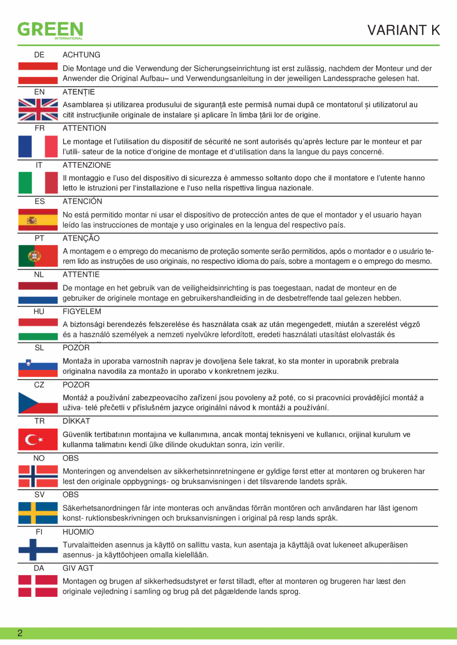 Pagina 2-Fisa tehnica sistem siguranta Variant K GRUN Fisa tehnica Romana  rispettiva lingua nazionale.

ES

...