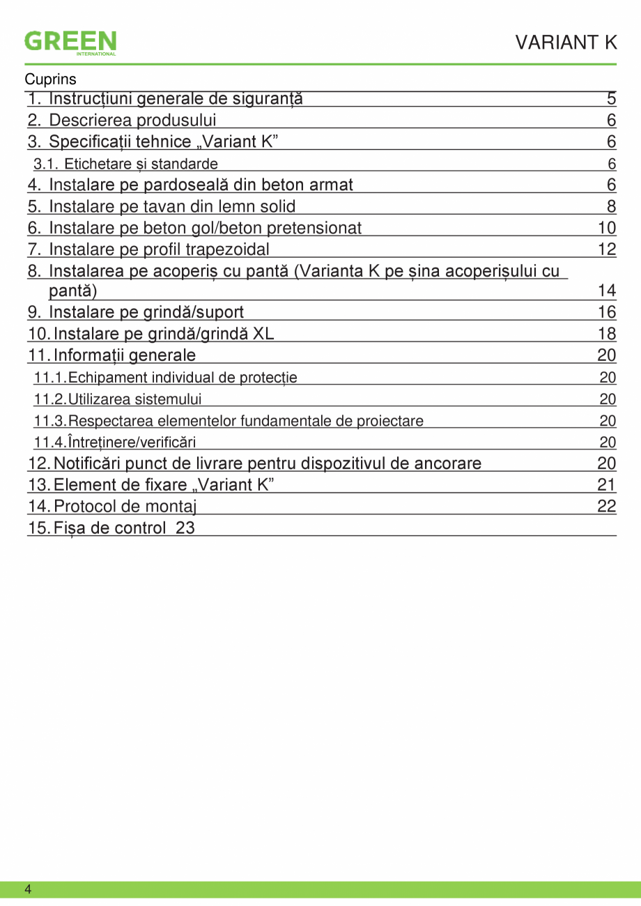 Pagina 4-Fisa tehnica sistem siguranta Variant K GRUN Fisa tehnica Romana sallittu vasta, kun asentaja ja...