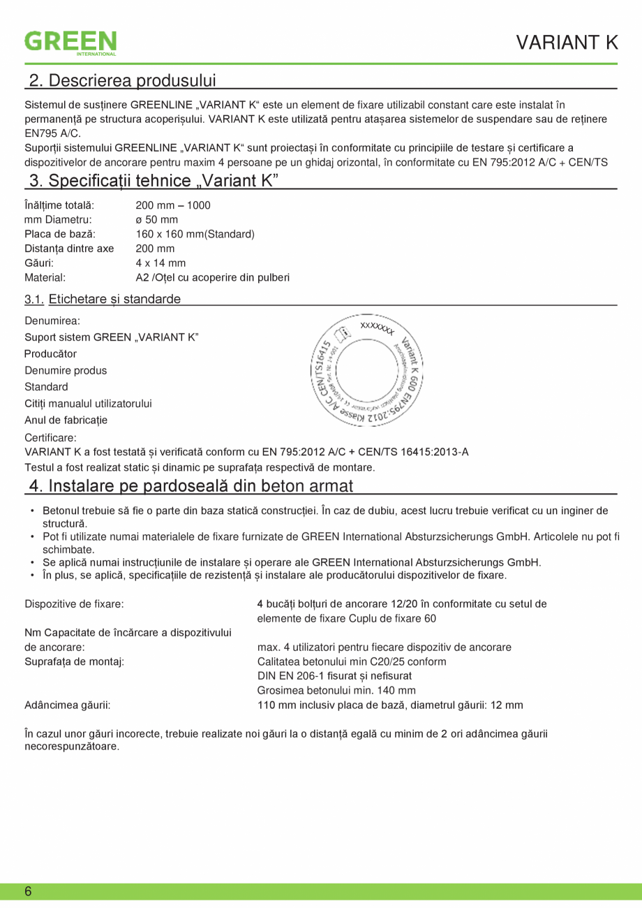 Pagina 6-Fisa tehnica sistem siguranta Variant K GRUN Fisa tehnica Romana ctată. (Respectați...