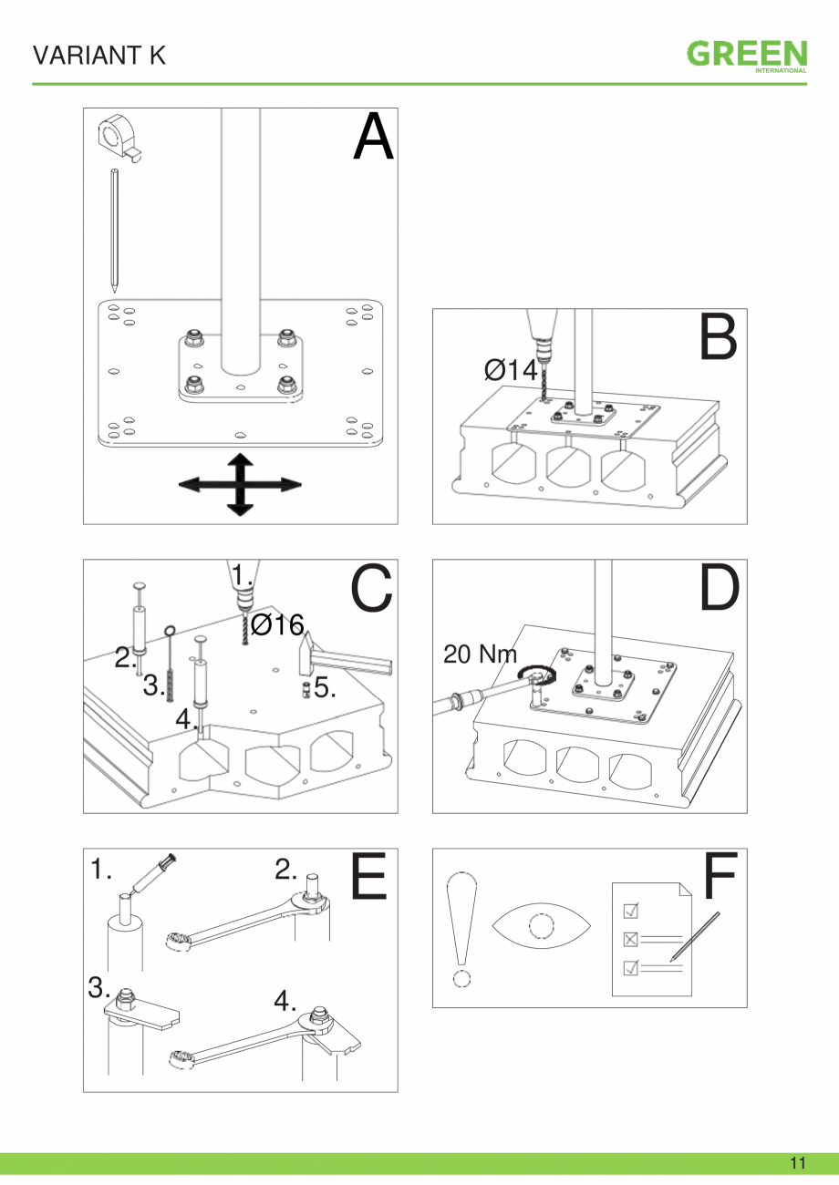 Pagina 11-Fisa tehnica sistem siguranta Variant K GRUN Fisa tehnica Romana ndard)
200 mm
4 x 14 mm
A2 /Oțel...