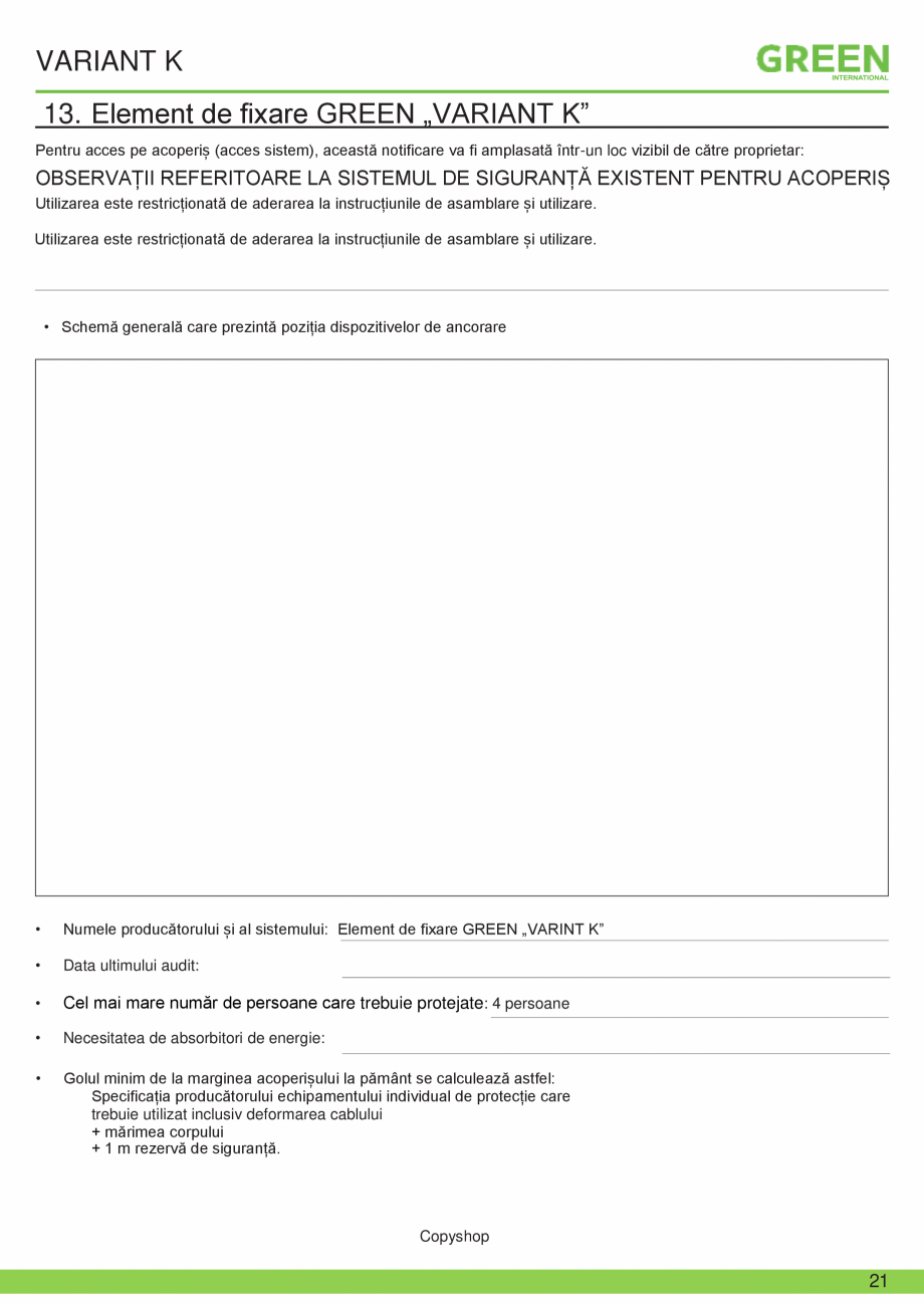 Pagina 21-Fisa tehnica sistem siguranta Variant K GRUN Fisa tehnica Romana VARIANT K
13. Element de fixare...