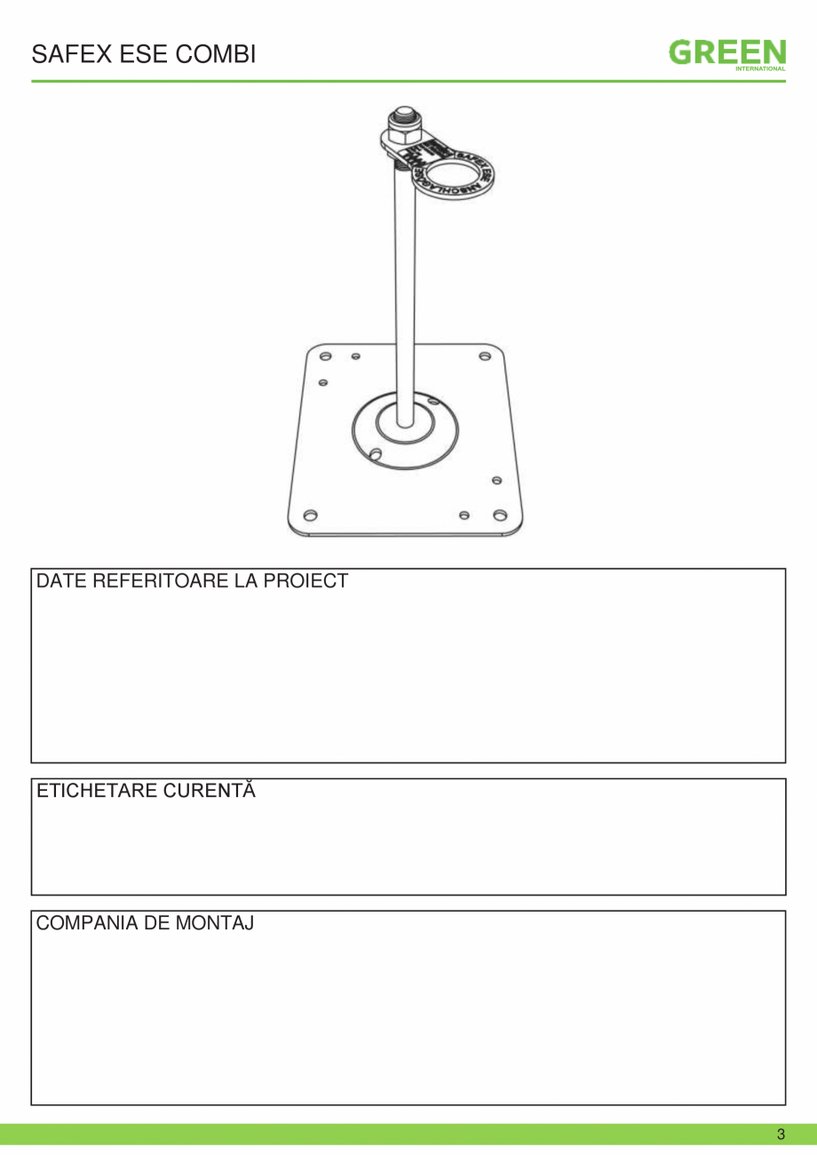 Pagina 3-Fisa tehnica sistem siguranta SAFEX ESE COMBI GRUN Fisa tehnica Romana je dovoljena šele takrat, ko...
