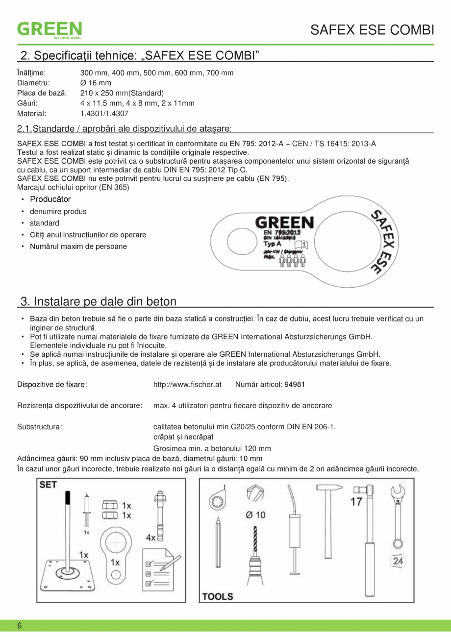 Pagina 6-Fisa tehnica sistem siguranta SAFEX ESE COMBI GRUN Fisa tehnica Romana tem de siguranță trebuie...