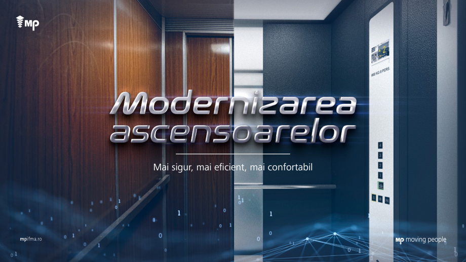 Pagina 1-Modernizarea ascensoarelor MP IFMA Catalog, brosura Romana Mai sigur, mai eficient, mai confortabil
...
