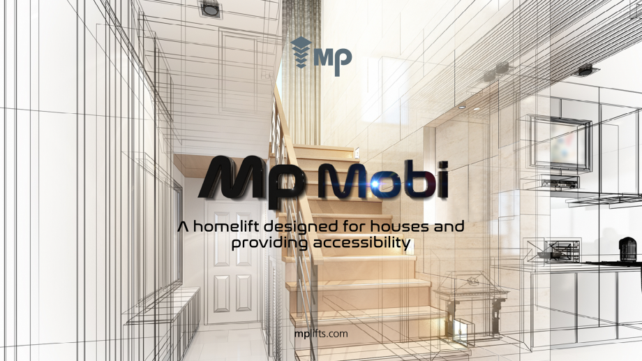 Pagina 1 - Catalog - Ascensor MP MOBI MP IFMA Catalog, brosura Engleza A homelift designed for...