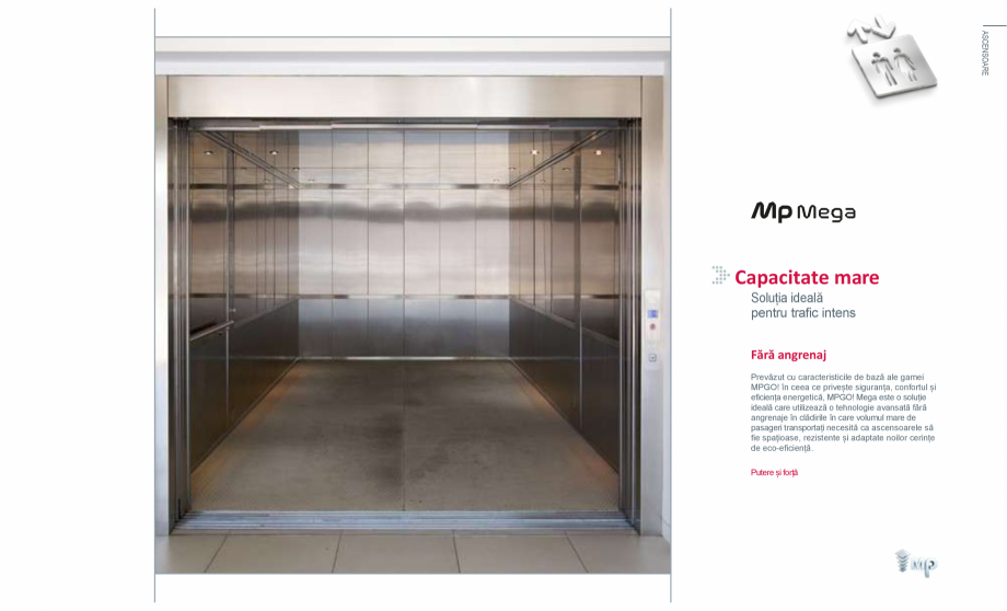Pagina 2-Ascensor MP IFMA MP Mega Fisa tehnica Romana 

CLASIFICAREA LA INCENDIU: E120, EW60 în conformitate...
