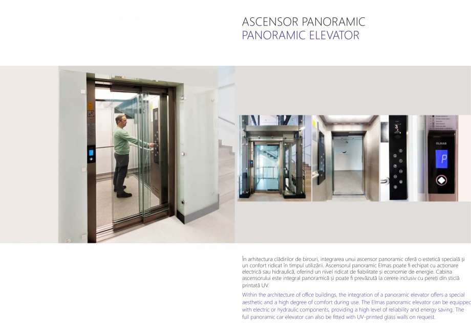 Pagina 8-Constructorii de ascensoare ELMAS Catalog, brosura Romana inted glass walls on request.

ASCENSOR...
