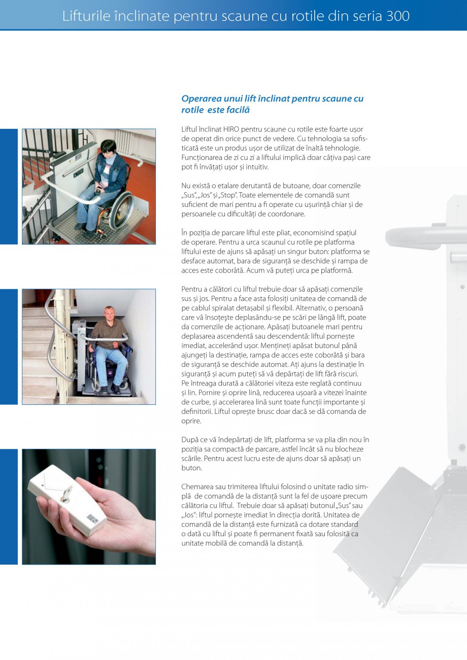 Pagina 8-Lifturi (servoscara) si platforme pentru persoane cu dizabilitati HIRO LIFT HIRO 160, HIRO 320, HIRO...