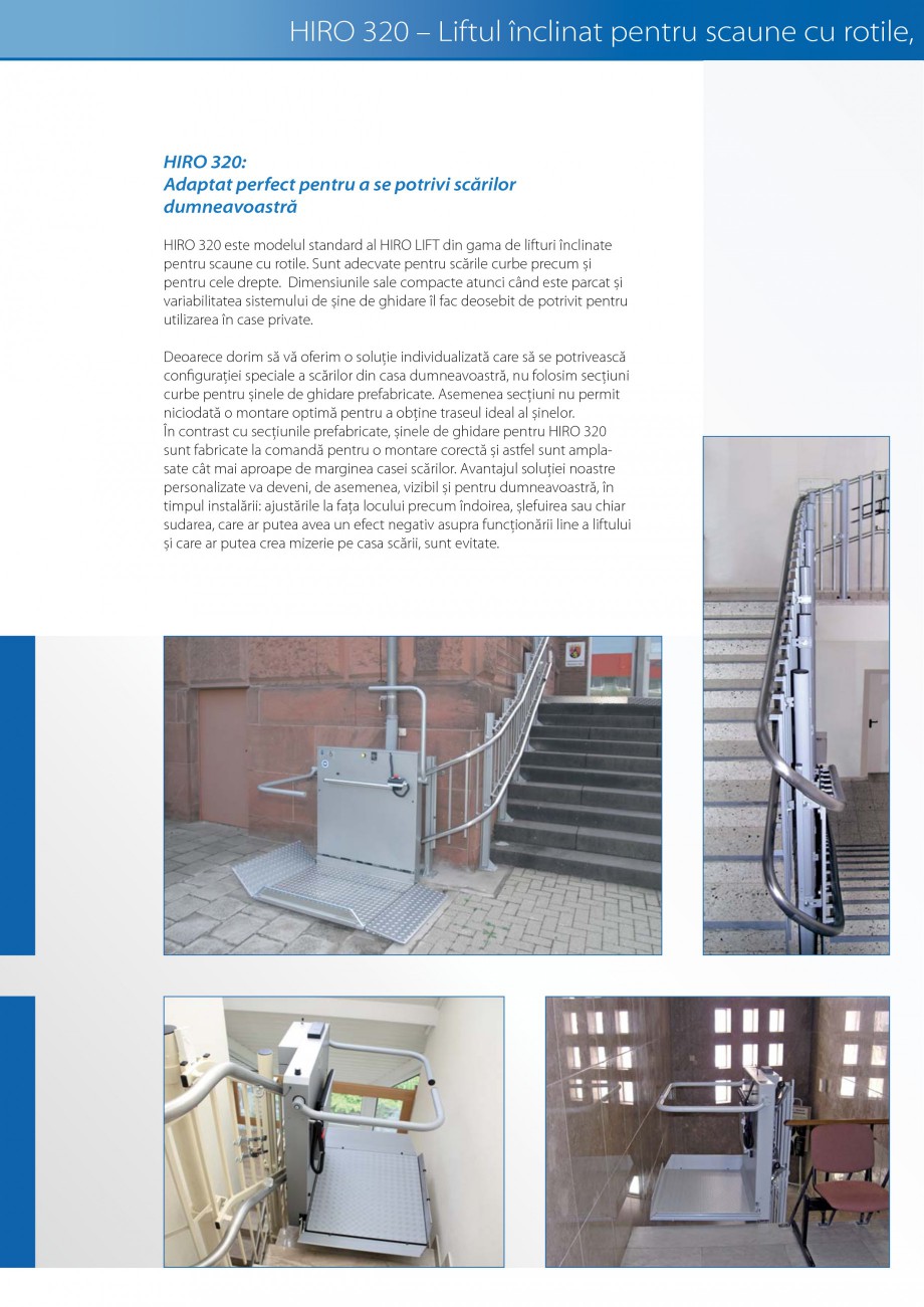 Pagina 10-Lifturi (servoscara) si platforme pentru persoane cu dizabilitati HIRO LIFT HIRO 160, HIRO 320, HIRO...