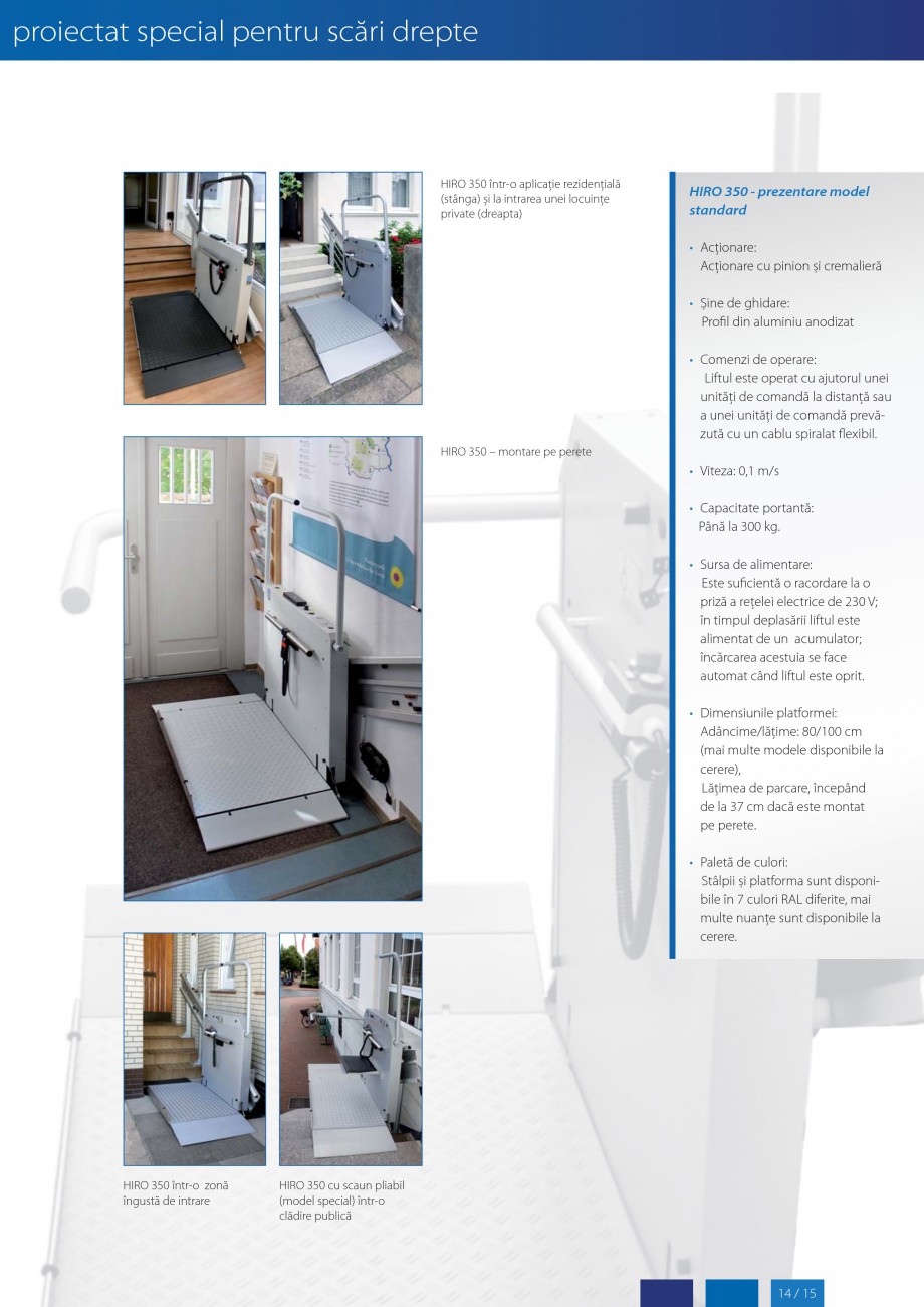 Pagina 15-Lifturi (servoscara) si platforme pentru persoane cu dizabilitati HIRO LIFT HIRO 160, HIRO 320, HIRO...