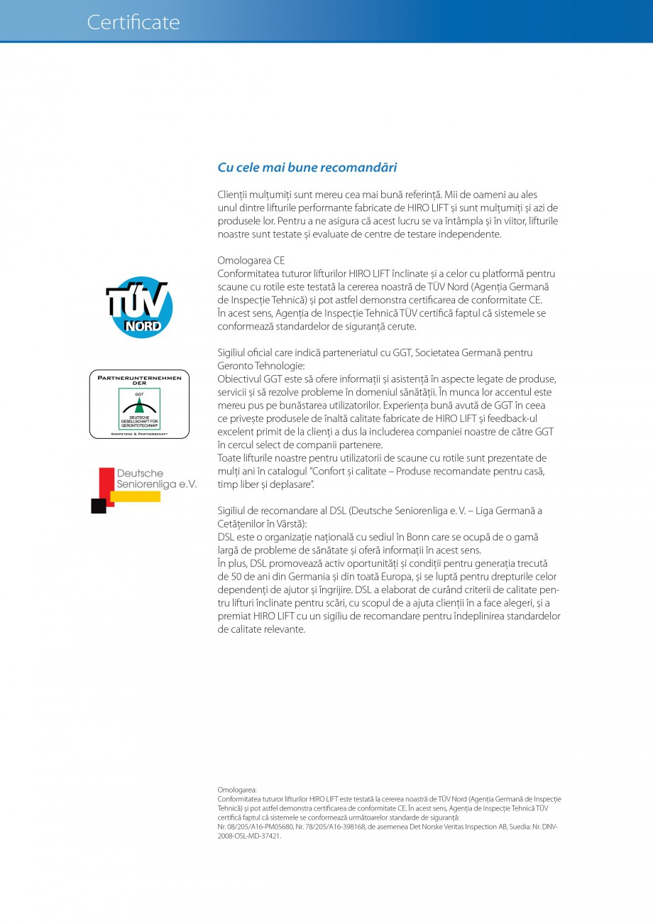 Pagina 22-Lifturi (servoscara) si platforme pentru persoane cu dizabilitati HIRO LIFT HIRO 160, HIRO 320, HIRO...