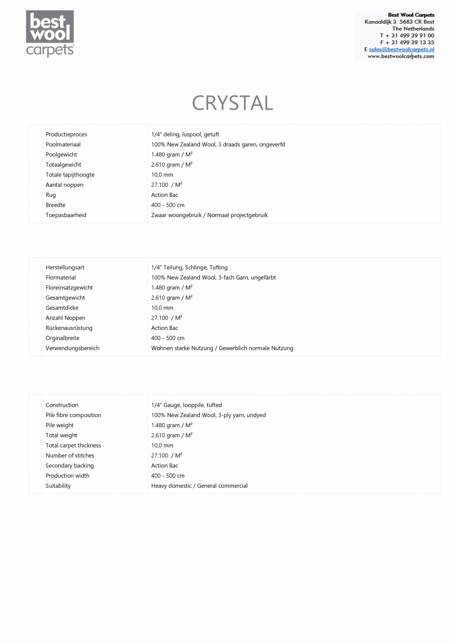 Pagina 1-Mocheta din lana Crystal BEST WOOL Pure New 2021 Fisa tehnica Germana CRYSTAL
Productieproces

1/4