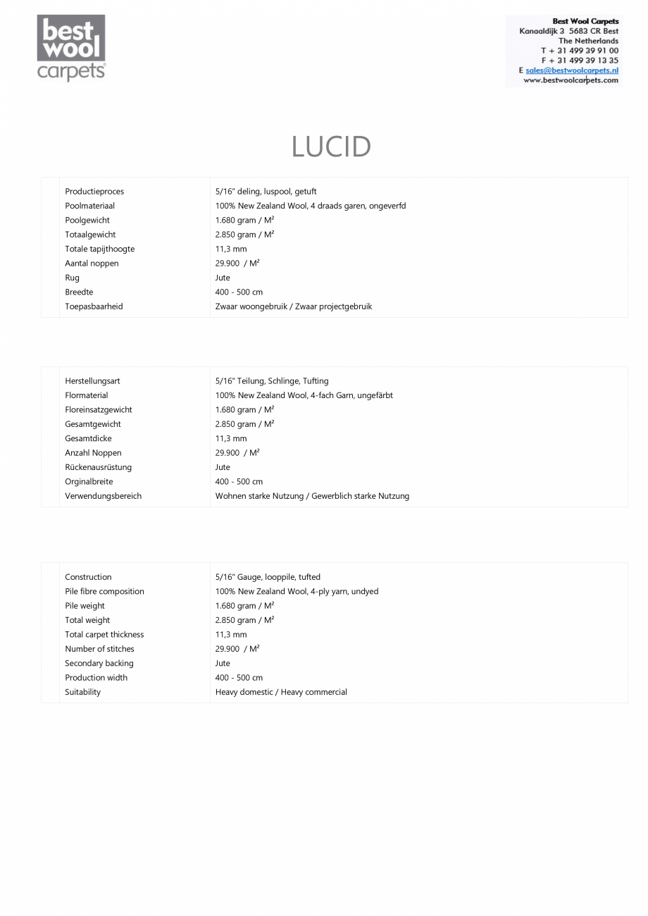 Pagina 1-Mocheta din lana Lucid BEST WOOL Pure New 2021 Fisa tehnica Germana LUCID
Productieproces

5/16