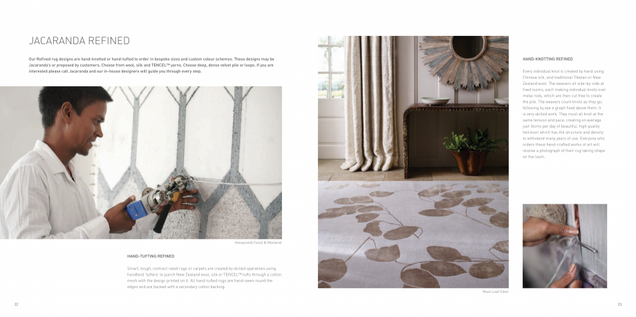 Pagina 12-Covoare tesute manual Jacaranda Catalog, brosura Engleza AVING

Each Jacaranda hand-woven rug passes...