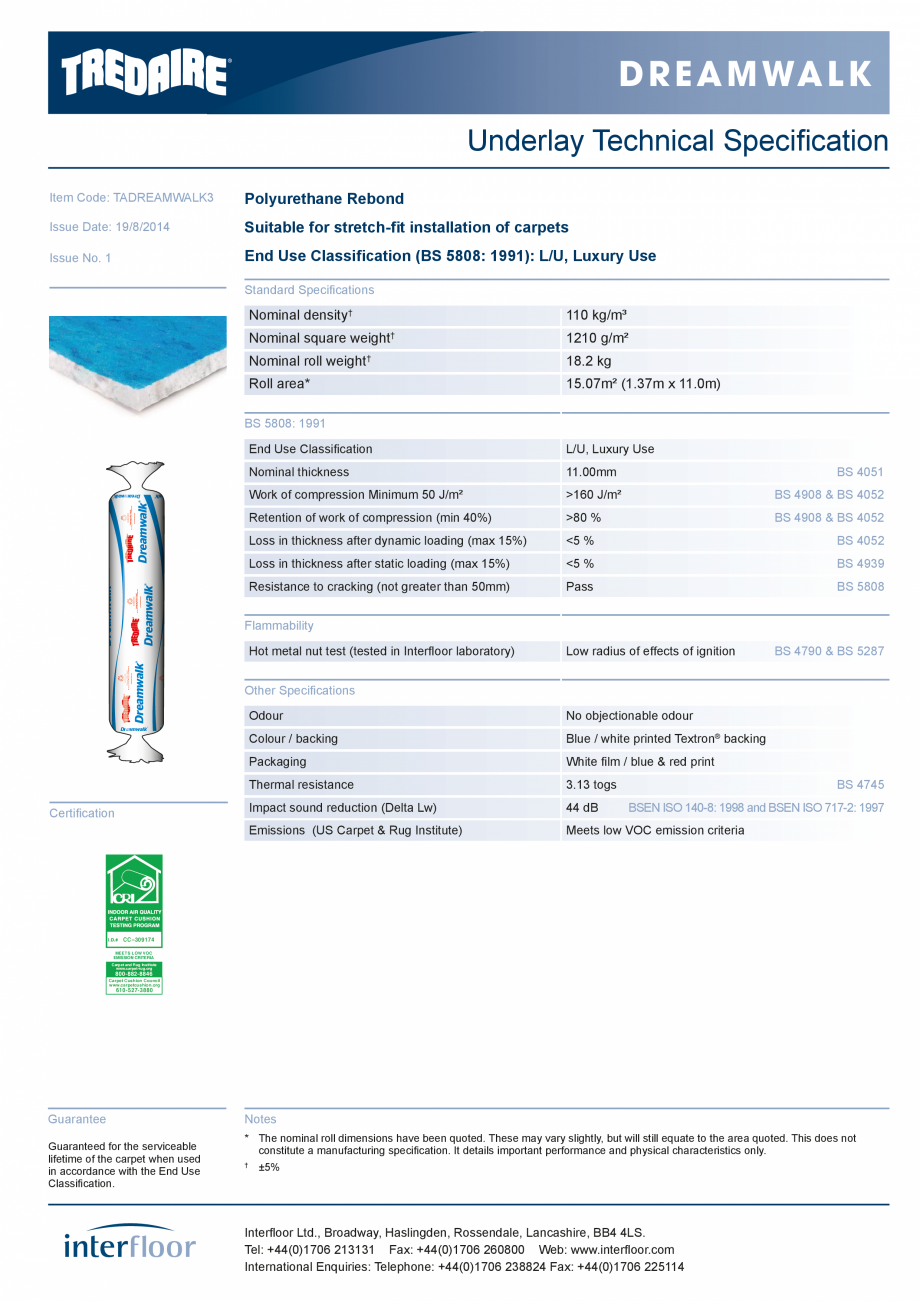Pagina 1-Suport underlay pentru mocheta INTERFLOOR Dreamwalk Fisa tehnica Engleza D r e a m wa l k
Underlay...