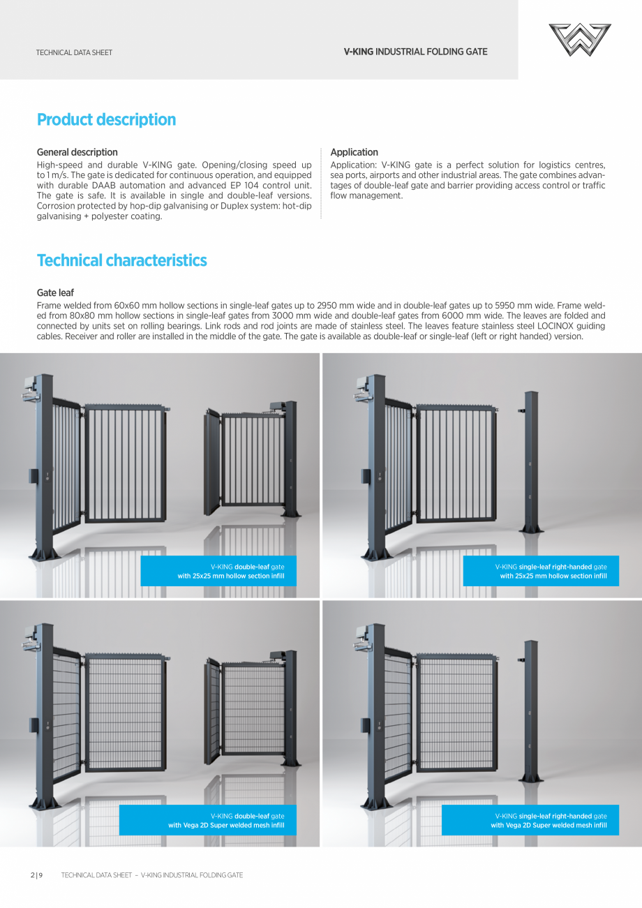 Pagina 2-Poarta bi-fold DECORIO V-King Fisa tehnica Engleza speed up
to 1 m/s. The gate is dedicated for...