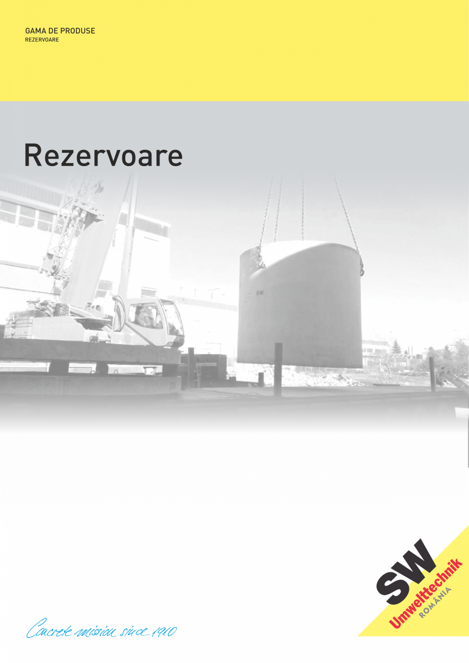 Pagina 1-Rezervoare din beton SW UMWELTTECHNIK Catalog, brosura Romana GAMA DE PRODUSE
REZERVOARE

Rezervoare...