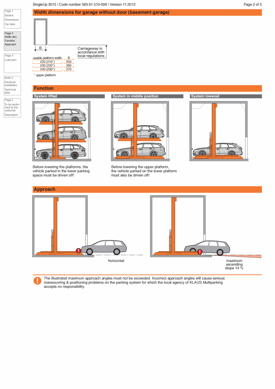 Pagina 2-Sistem de parcare hidraulic KLAUS SINGLEUP 3015 Fisa tehnica Engleza Standard type
To follow the...