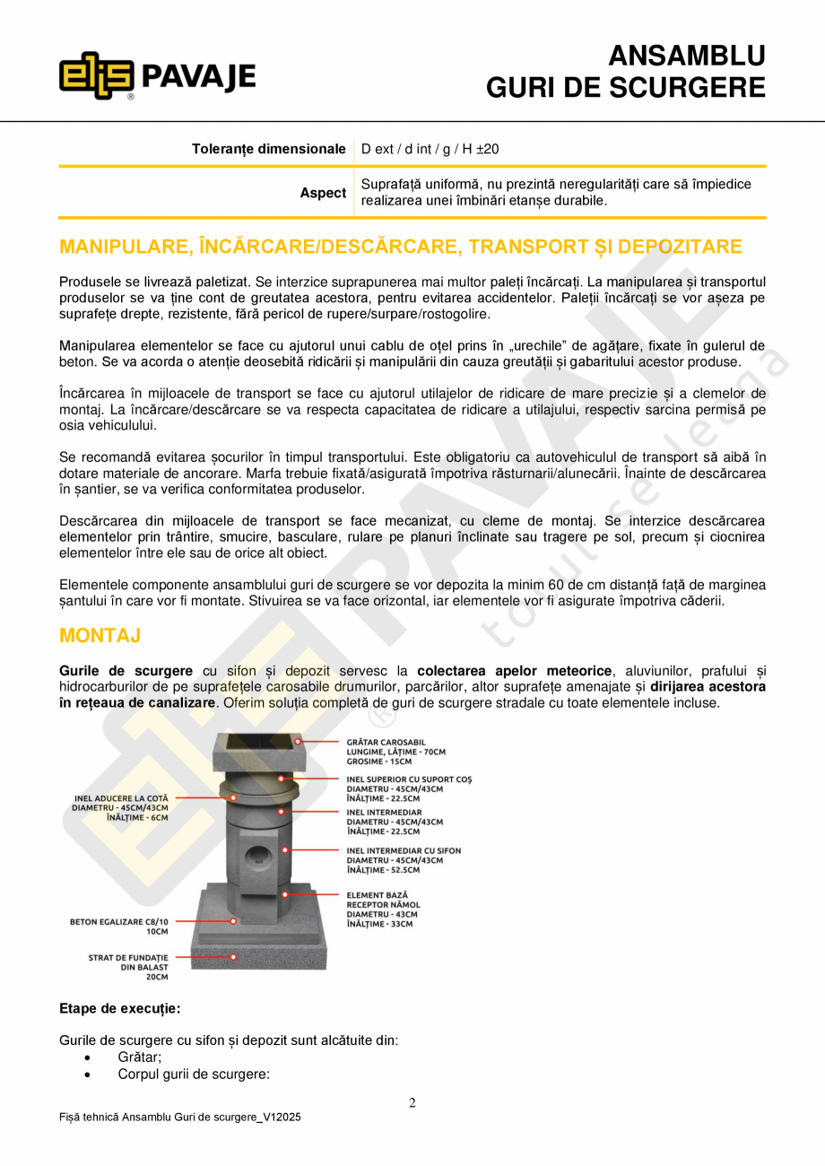 Pagina 2-Ansamblu guri de scurgere ELIS PAVAJE Fisa tehnica Romana  elementelor, iar etanșarea se...