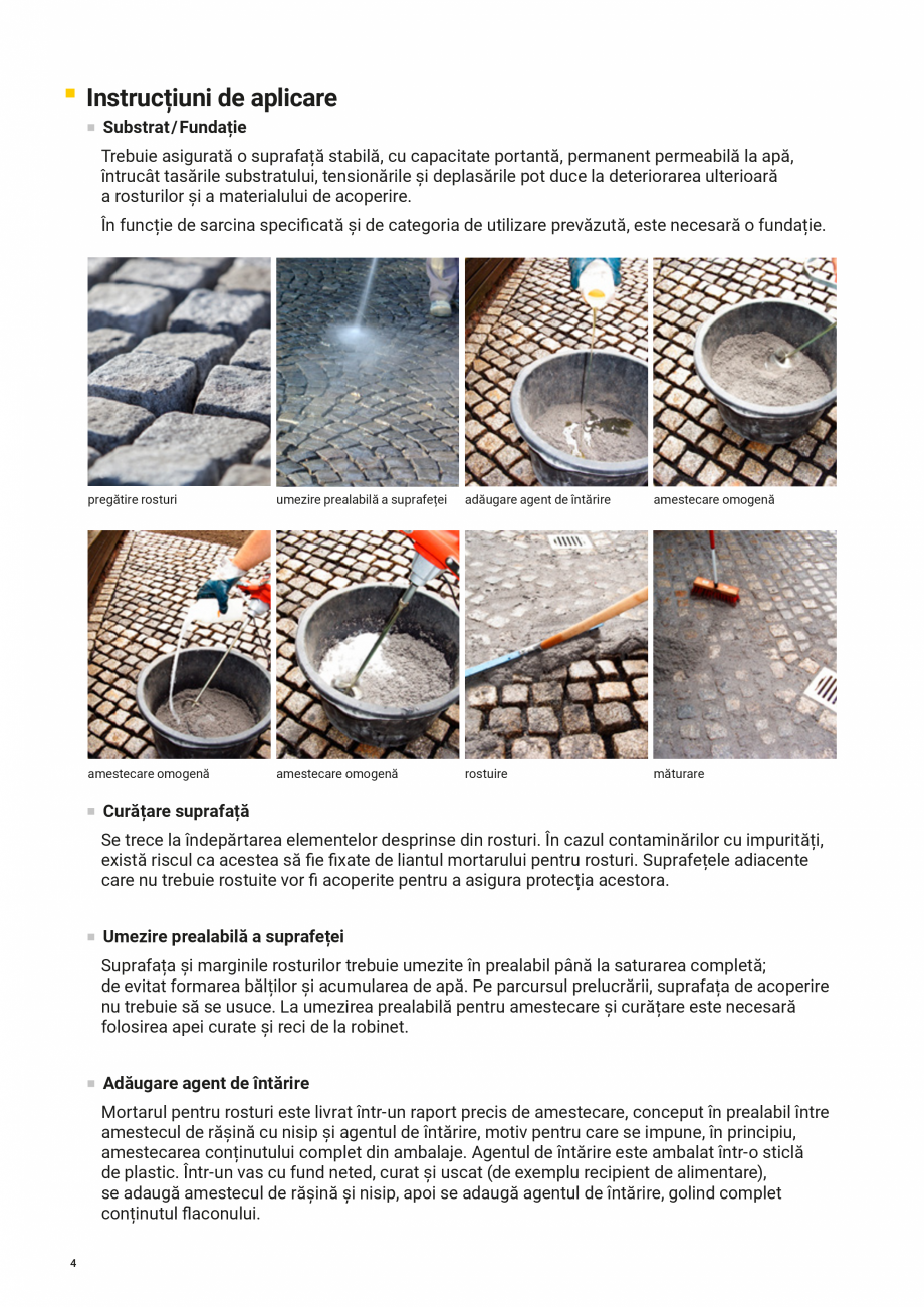 Pagina 4-Brosura - Mortare si lianti  Catalog, brosura Romana 

2,5 kg / m²

3

Instrucțiuni de aplicare...