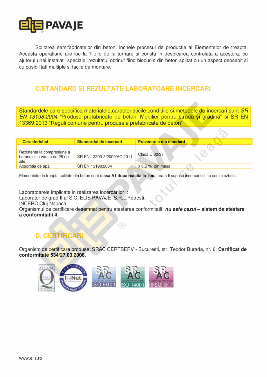 Pagina 2-Borduri ELIS PAVAJE Element treapta splitat Fisa tehnica Romana e metalice folosind instalatii de...