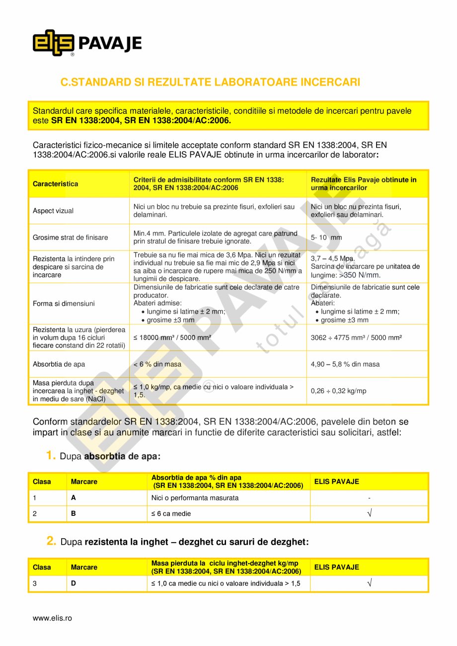 Pagina 2-Pavele cromatice ELIS PAVAJE FLOARE P3 Fisa tehnica Romana ratul de finisare, exceptie facand...