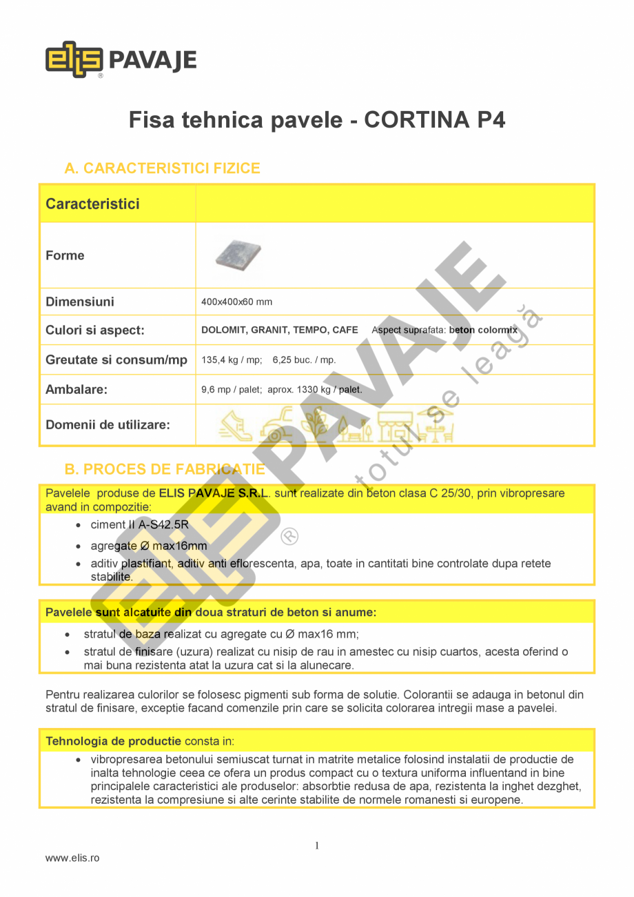 Pagina 1-Pavele ELIS PAVAJE CORTINA P4 Fisa tehnica Romana Fisa tehnica pavele - CORTINA P4
A. CARACTERISTICI...