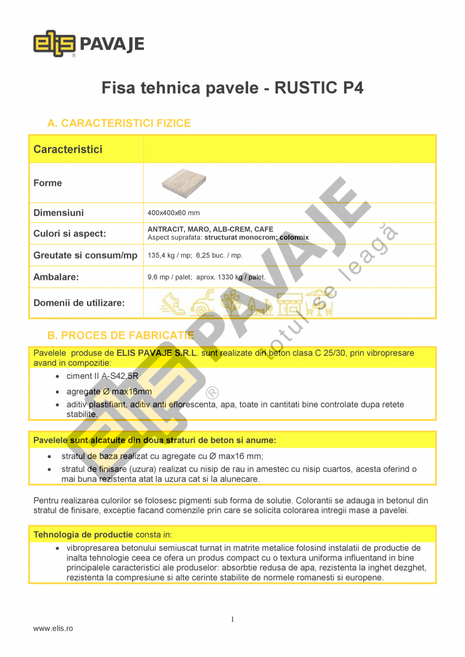 Pagina 1-Pavele Rustic P4 ELIS PAVAJE RUSTIC P4. Fisa tehnica Romana Fisa tehnica pavele - RUSTIC P4
A....