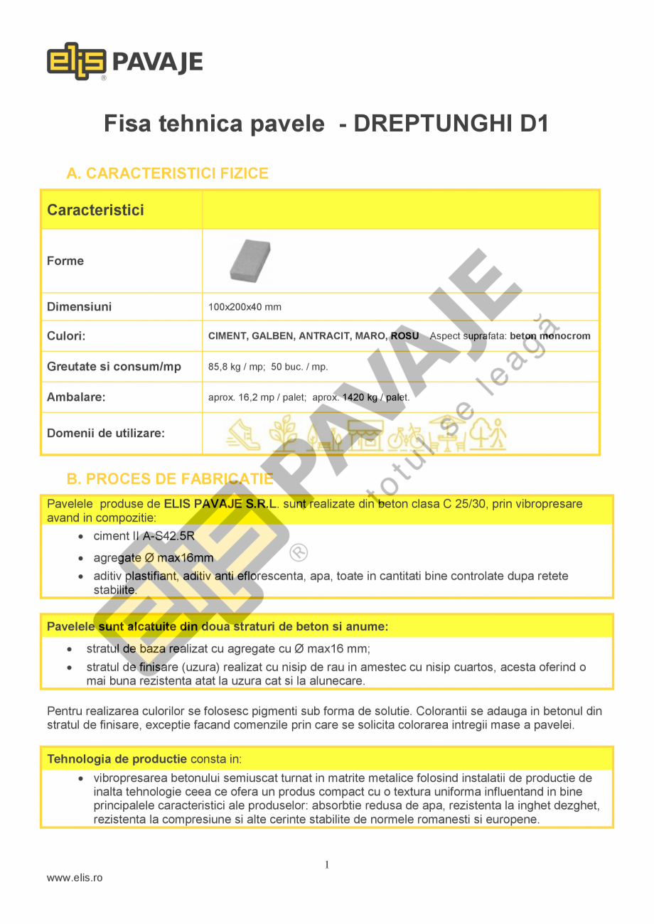 Pagina 1-Pavele si dale Dreptunghi D1 ELIS PAVAJE Fisa tehnica Romana Fisa tehnica pavele - DREPTUNGHI D1
A. ...
