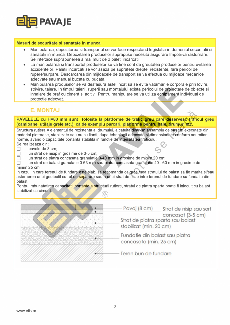 Pagina 3-Pavele si dale Standard ELIS PAVAJE PATRAT P5 Fisa tehnica Romana a intindere
prin despicare (T)

T ...