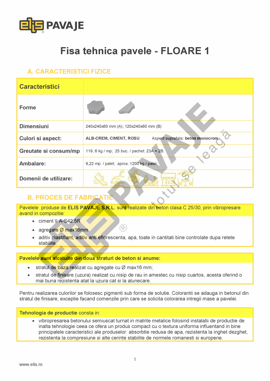 Pagina 1-Pavele ELIS PAVAJE FLOARE 1 Fisa tehnica Romana Fisa tehnica pavele - FLOARE 1
A. CARACTERISTICI...