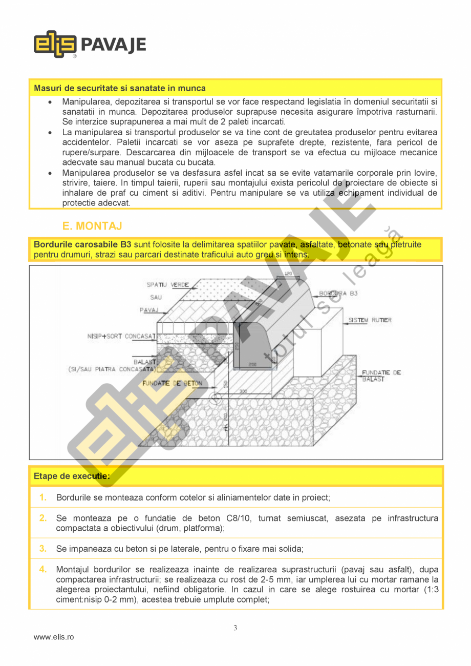 Pagina 3-Bordura ELIS PAVAJE B3 Fisa tehnica Romana formanta la foc

Clasa A1 dupa reactia la foc fara...