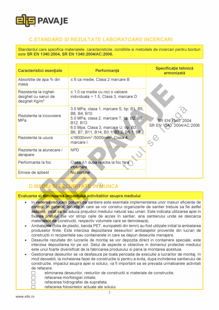 Pagina 2-Bordura ELIS PAVAJE B5 Fisa tehnica Romana  solicita colorarea intregii mase a bordurii.
Tehnologia ...