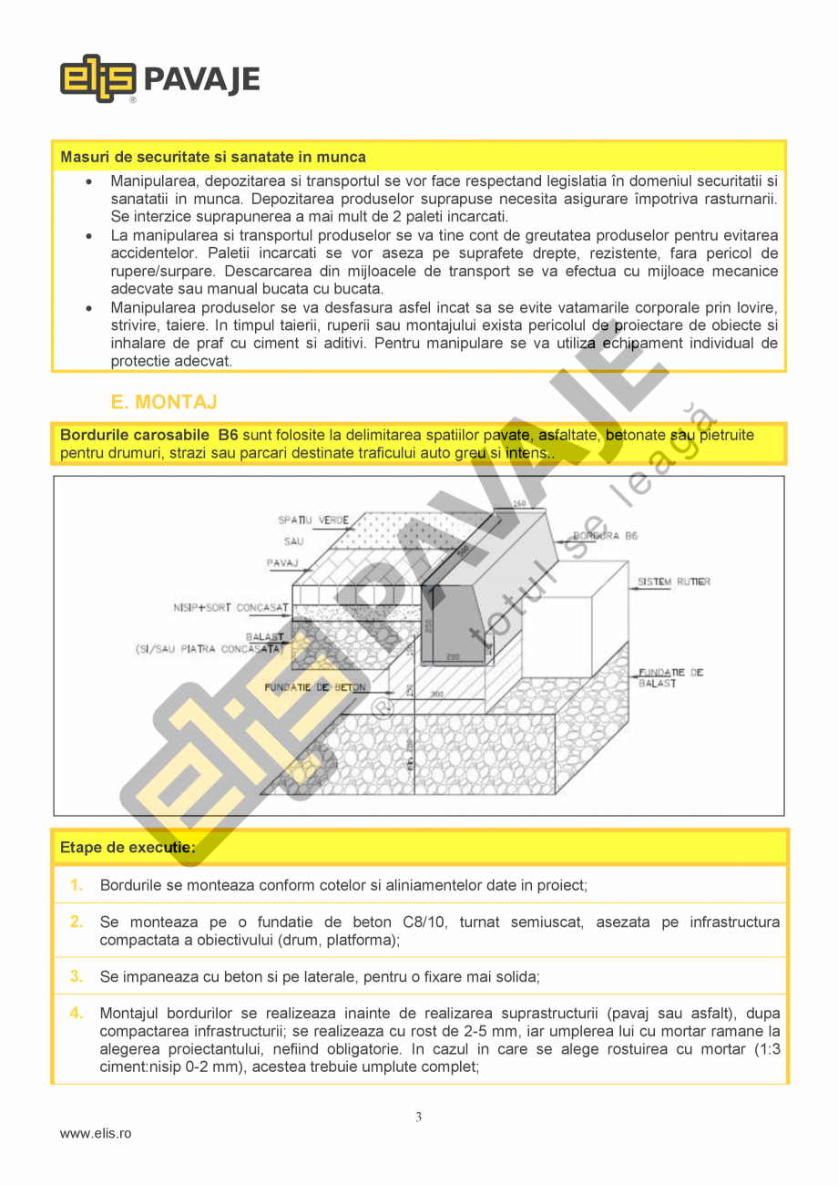 Pagina 3-Bordura ELIS PAVAJE B6 Fisa tehnica Romana rmanta la foc

Clasa A1 dupa reactia la foc fara...
