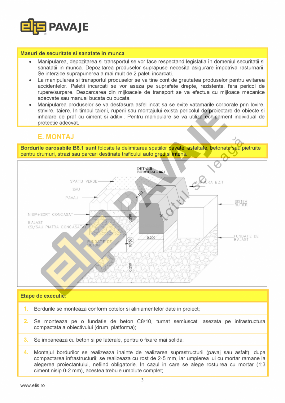Pagina 3-Bordura ELIS PAVAJE B6.1 Fisa tehnica Romana 

Performanta la foc

Clasa A1 dupa reactia la foc fara...