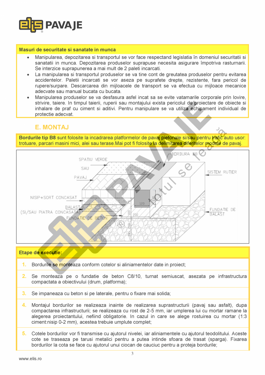 Pagina 3-Bordura ELIS PAVAJE B8 Fisa tehnica Romana Performanta la foc

Clasa A1 dupa reactia la foc fara...
