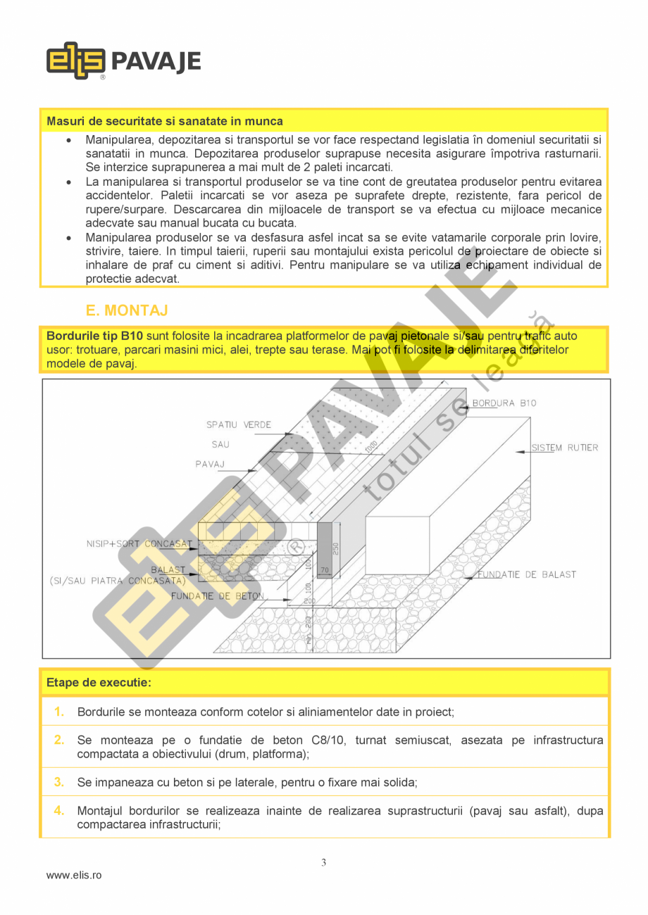 Pagina 3-Bordura ELIS PAVAJE B10 Fisa tehnica Romana lasa 1, marcare S, tip: B1, B5,
B8, B4, B10
5.0 MPa,...