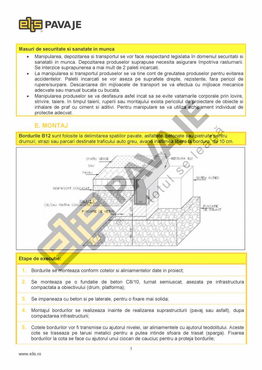 Pagina 3-Bordura ELIS PAVAJE B12 Fisa tehnica Romana erformanta la foc

Clasa A1 dupa reactia la foc fara...