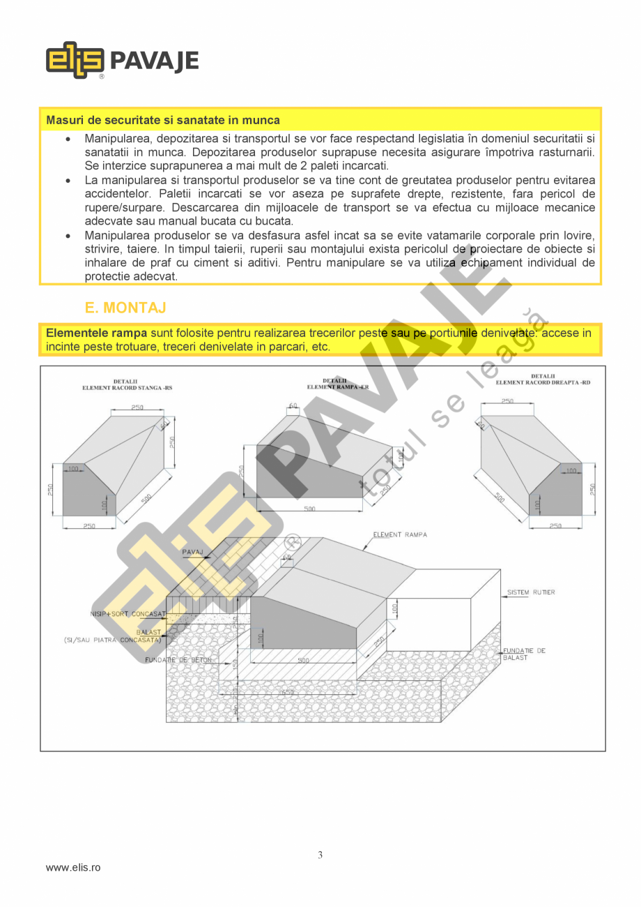 Pagina 3-Bordura ELIS PAVAJE Element rampa Fisa tehnica Romana ta la foc

Clasa A1 dupa reactia la foc fara...