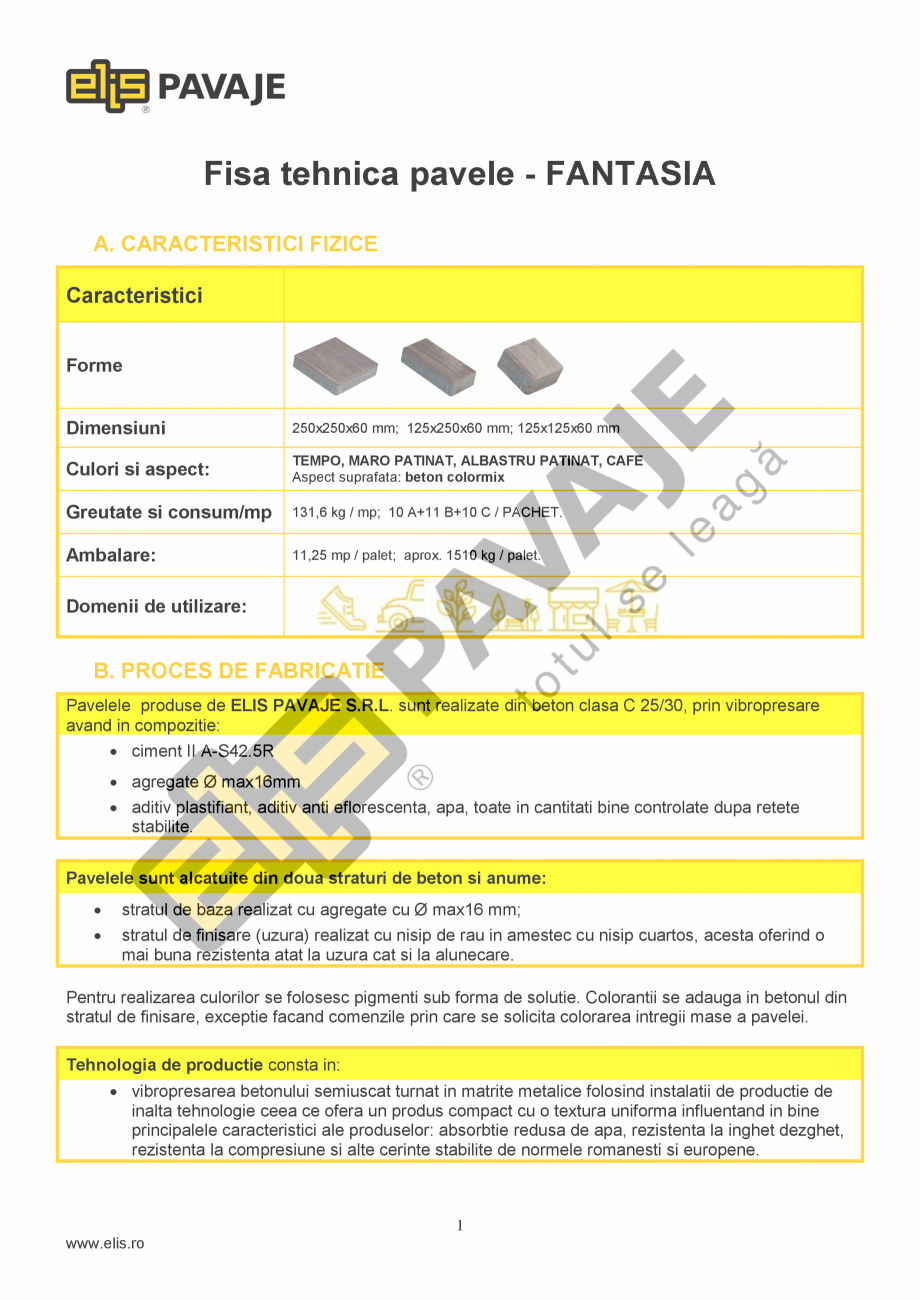 Pagina 1-Pavaj Premium ELIS PAVAJE FANTASIA Fisa tehnica Romana Fisa tehnica pavele - FANTASIA
A....