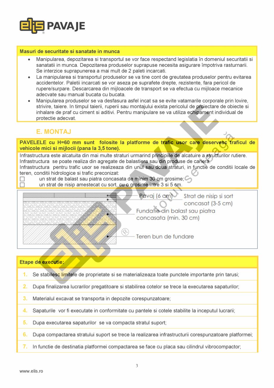 Pagina 3 - Pavaj Premium ELIS PAVAJE FANTASIA Fisa tehnica Romana uala >
1.5, Clasa 3, marcare D
...
