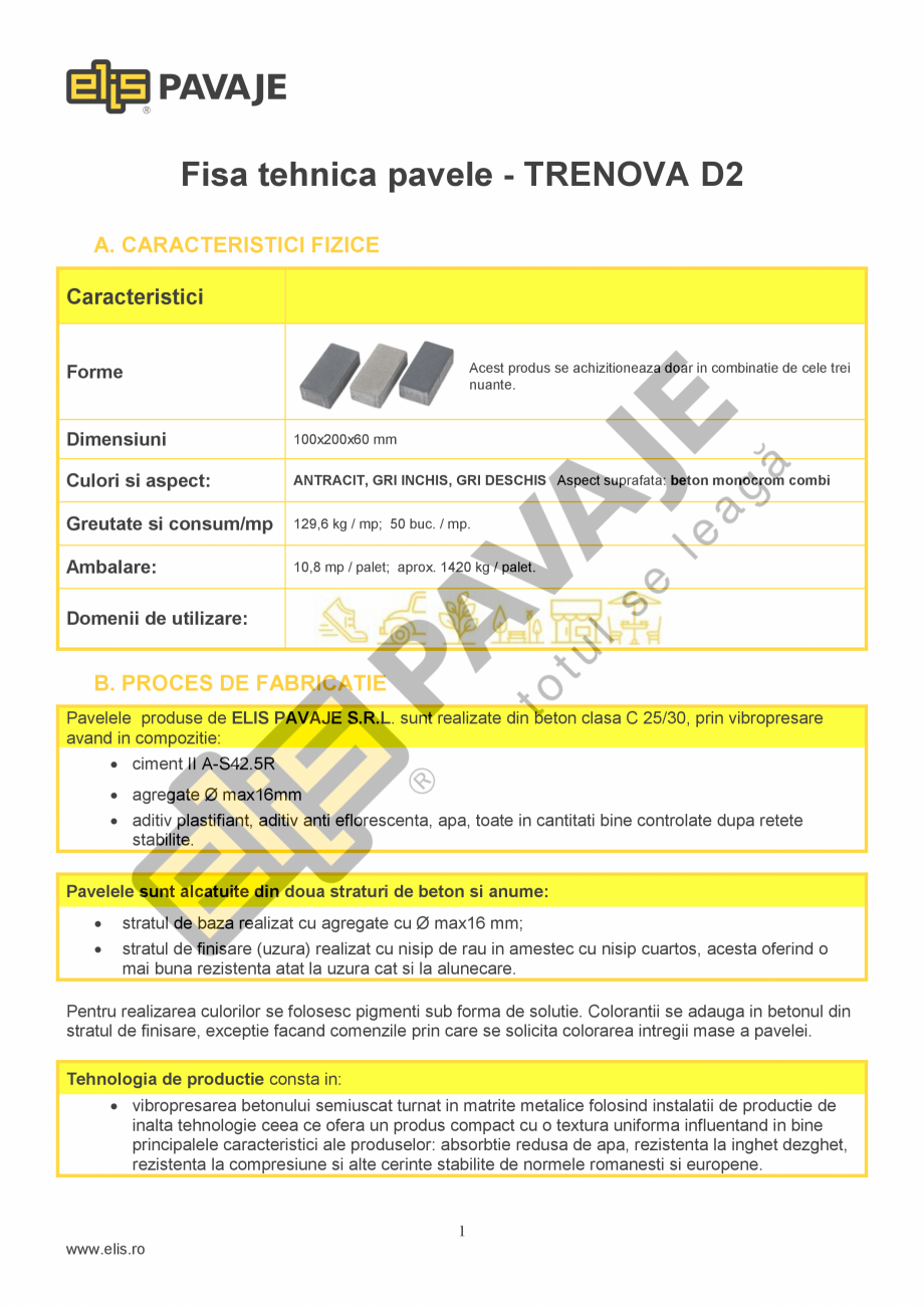 Pagina 1-Pavaj Premium ELIS PAVAJE TRENOVA D2 Fisa tehnica Romana Fisa tehnica pavele - TRENOVA D2
A....