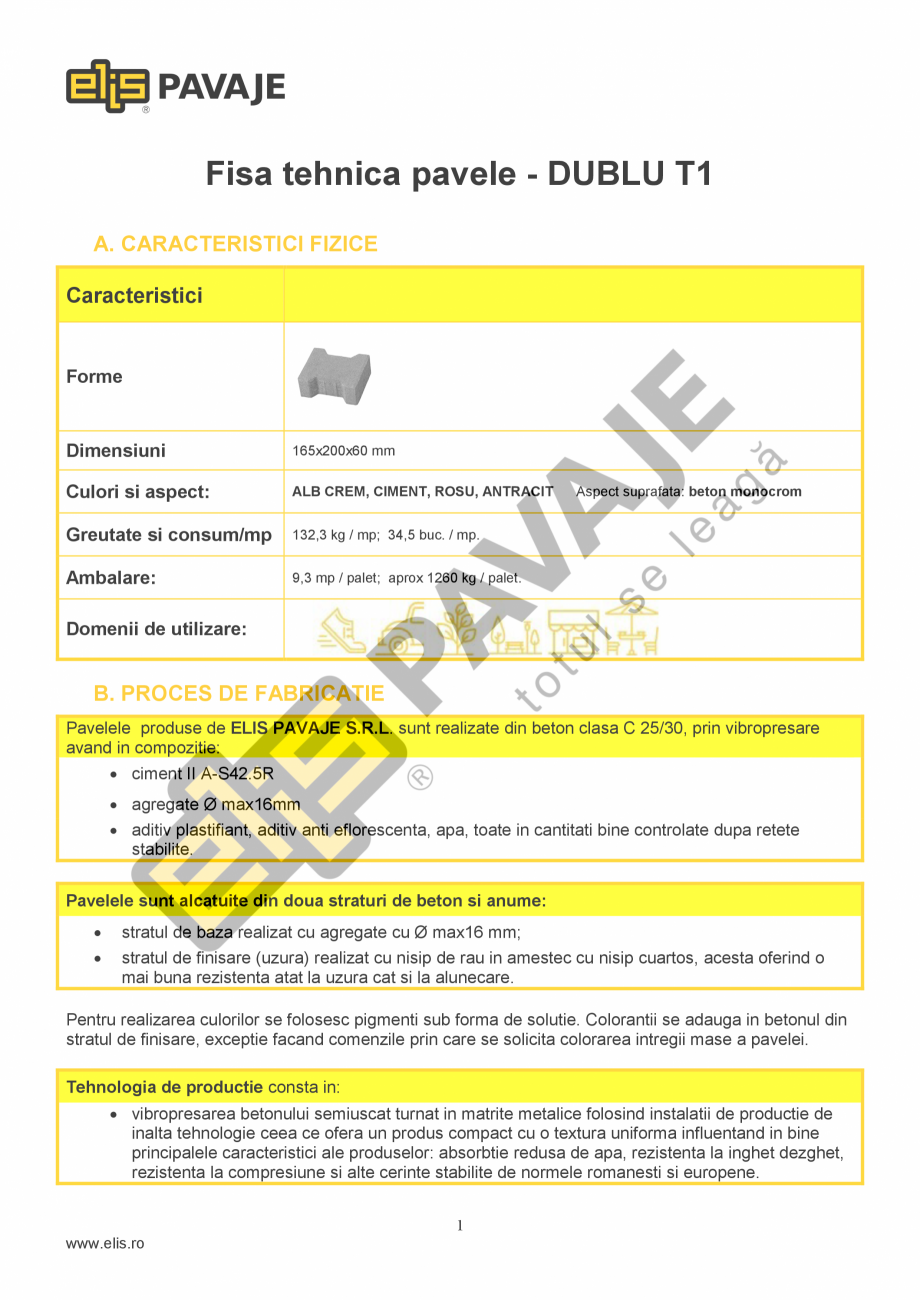 Pagina 1-Pavea Dublu T T1 ELIS PAVAJE Fisa tehnica Romana Fisa tehnica pavele - DUBLU T1
A. CARACTERISTICI...