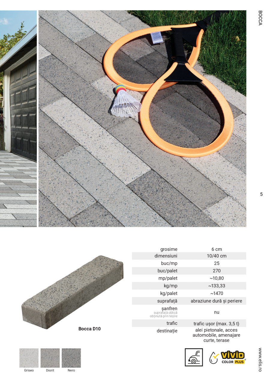 Pagina 5-Pavele Premium Plus ELIS PAVAJE Catalog, brosura Romana ww.elis.ro

În producerea pavelelor și...