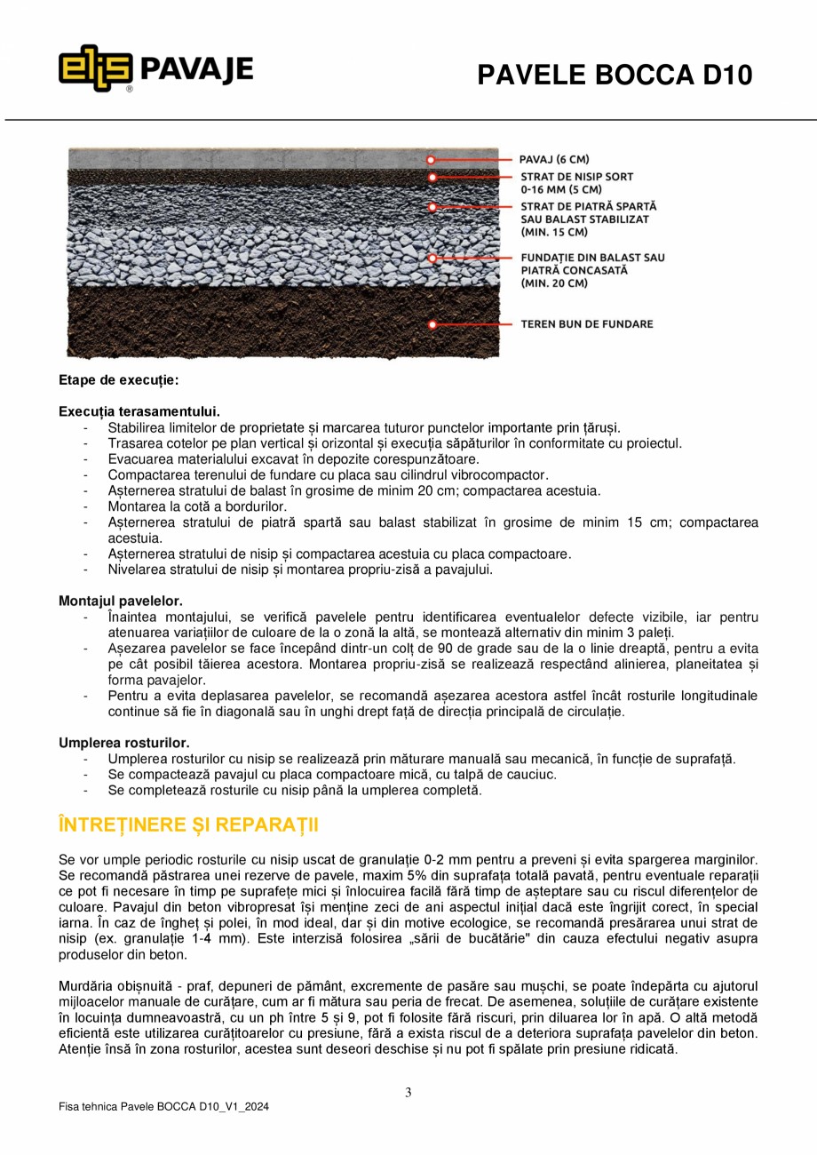 Pagina 3-Pavea premium plus ELIS PAVAJE Bocca D10 Fisa tehnica Romana eț cu
săruri de dezgheț kg/m2
...