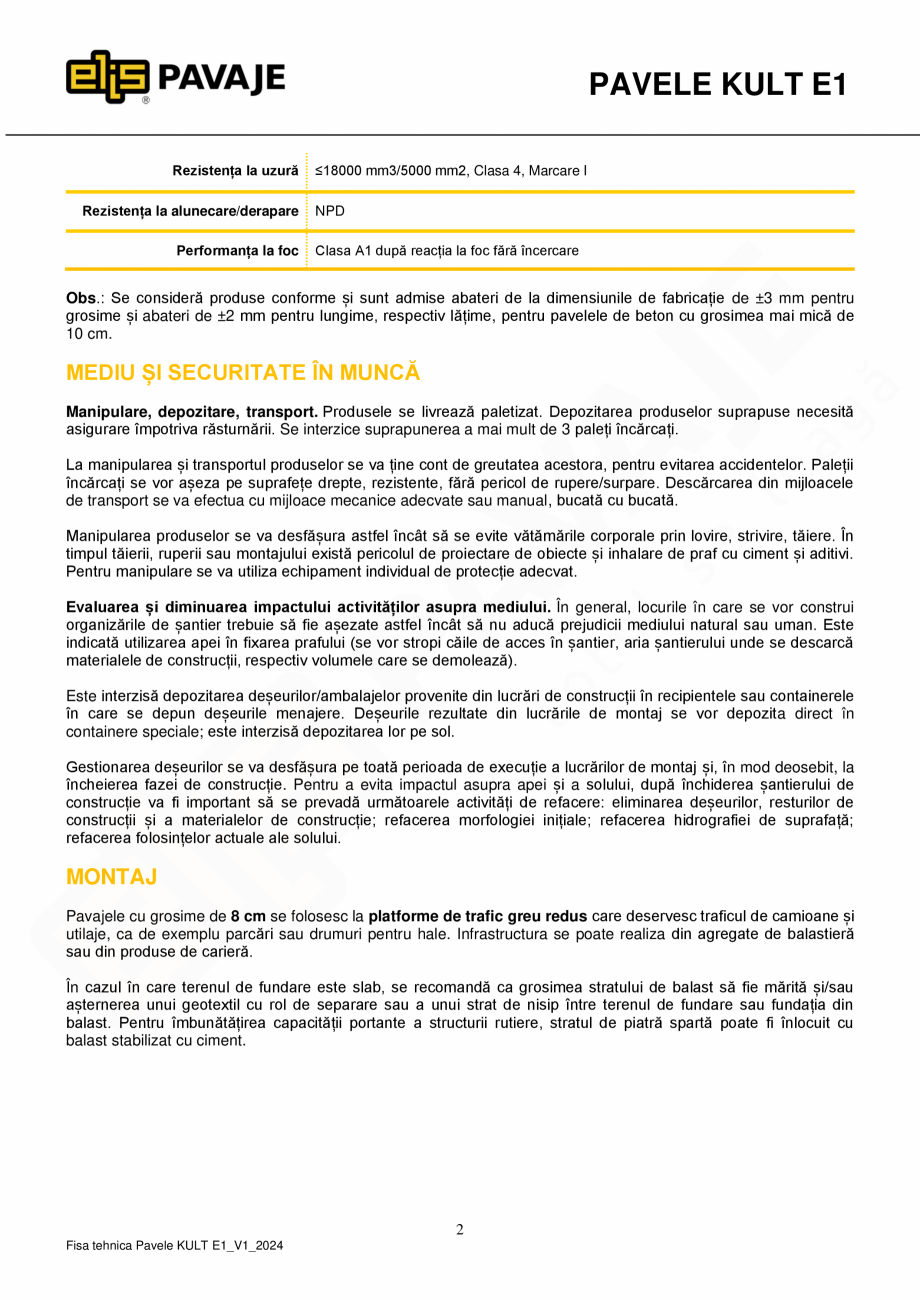 Pagina 2-Pavea premium plus ELIS PAVAJE Kult E1 Fisa tehnica Romana ie redusă de apă, rezistență la...