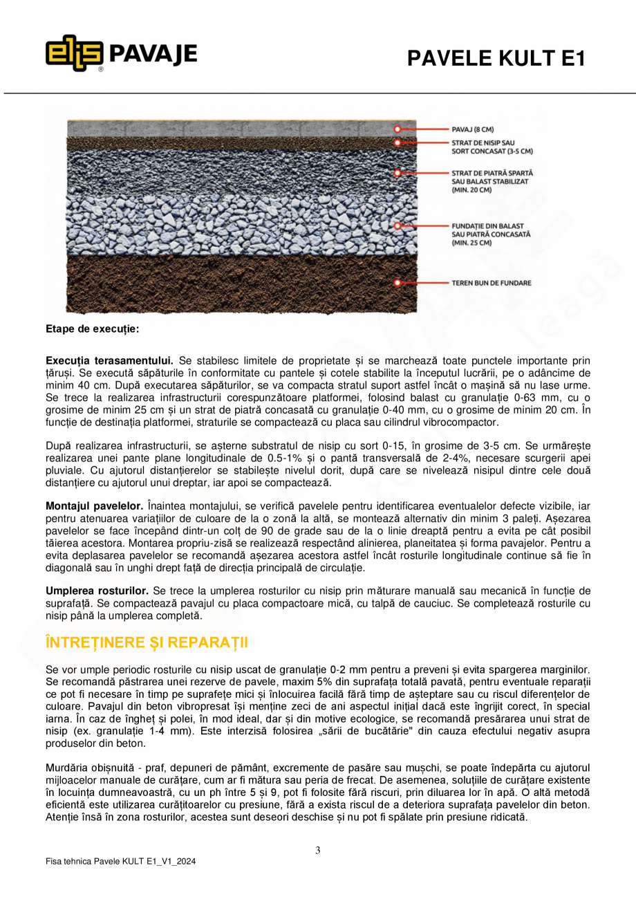 Pagina 3-Pavea premium plus ELIS PAVAJE Kult E1 Fisa tehnica Romana a la îngheț-dezgheț cu
săruri de...